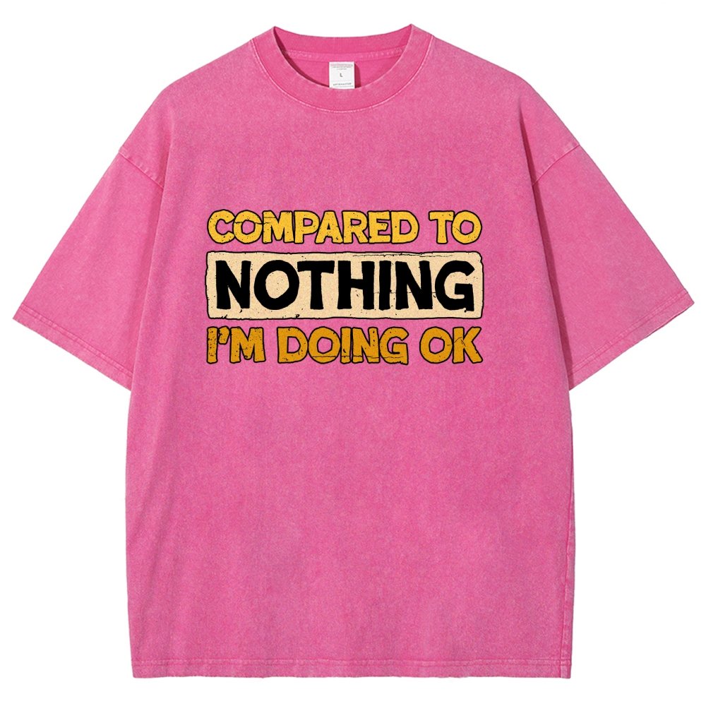 Ok Compared To Nothing Vintage Distressed T-shirt