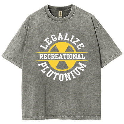 Legalize plutonium recreational  Vintage Distressed T-shirt