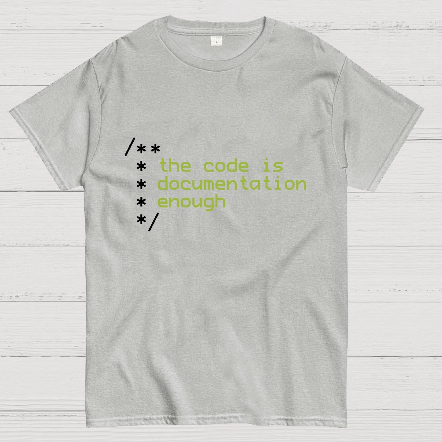 The code is documentation enough Geeky T-Shirt