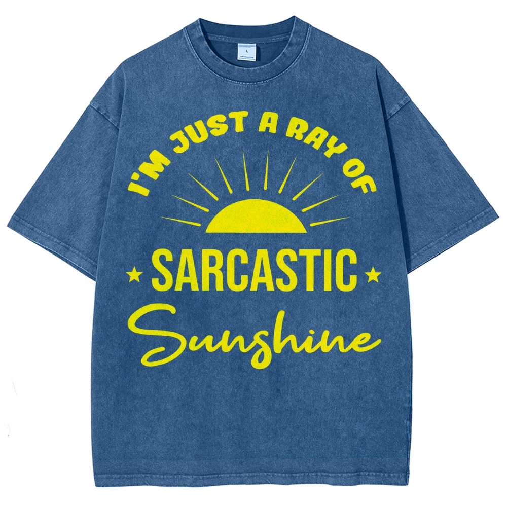 I'm Just A Ray Of Sarcastic Sunshine, Funny Sarcastic Sayings Vintage Distressed T-shirt