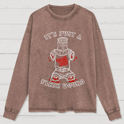 Just A Flesh Wound Washed Long Sleeve Tee