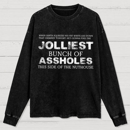 Jolliest Bunch Of this side of the Nuthouse Washed Long Sleeve Tee