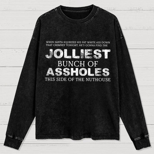 Jolliest Bunch Of this side of the Nuthouse Washed Long Sleeve Tee