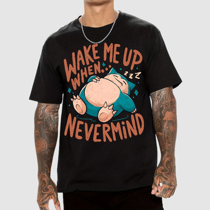 Wake Me Up When, Nevermind Geek T-Shirt
