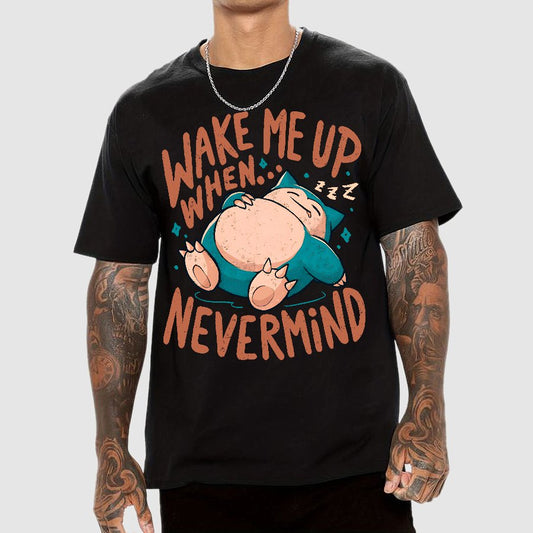 Wake Me Up When, Nevermind Geek T-Shirt
