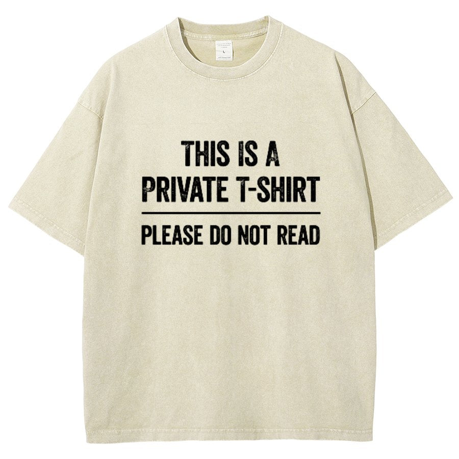 This Is A Private T-shirt Please Do Not Read Vintage Distressed T-shirt