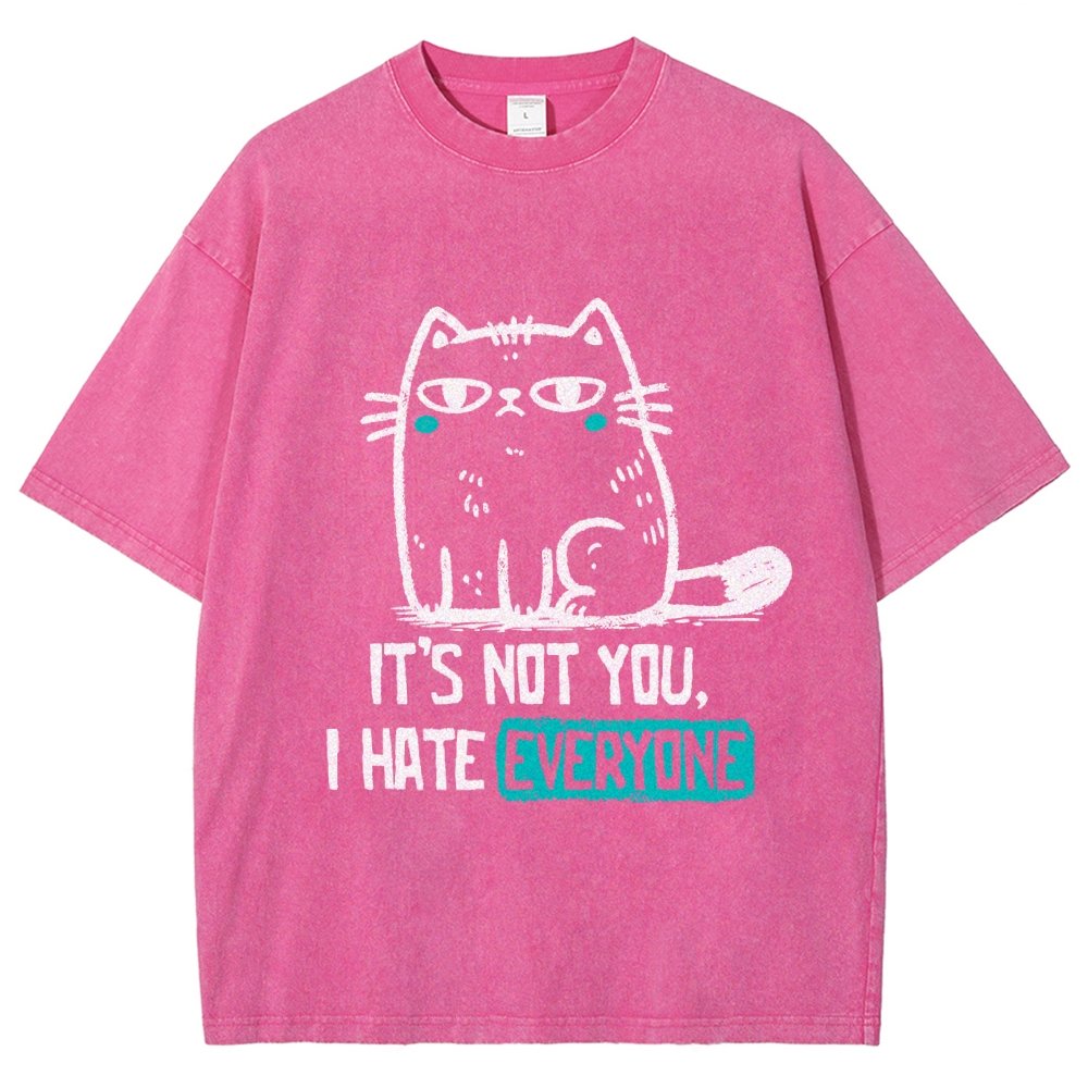 Its Not You I Hate Everyone Vintage Distressed T-shirt