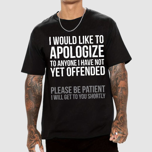 I Apologize | Sarcasm Geek T-Shirt