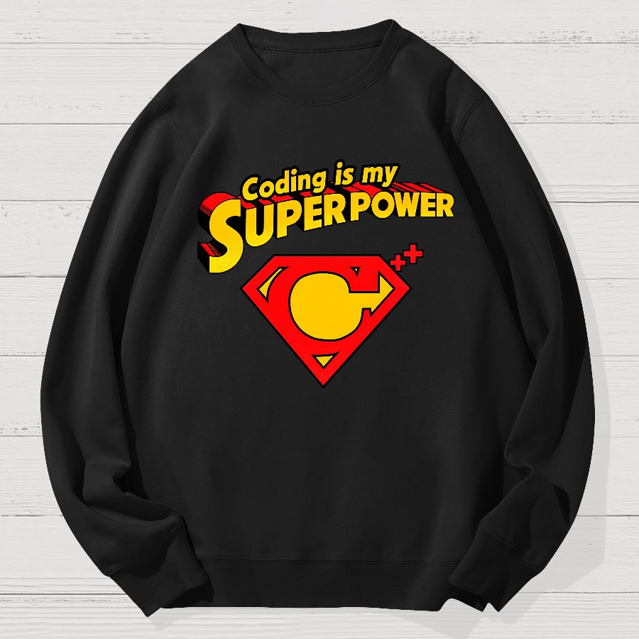 Coding Is My Superpower Geek Cotton Sweatshirt