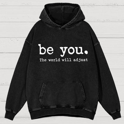 Be You The World Will Adjust Vintage Distressed Hoodie