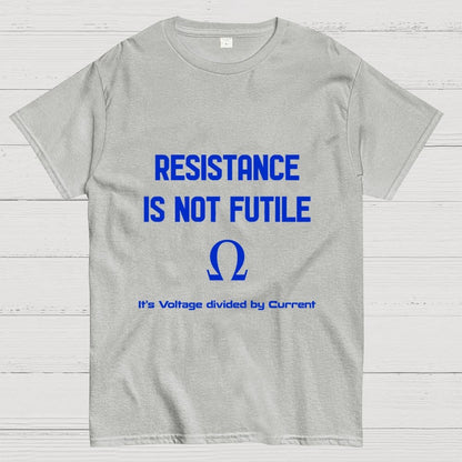 RESISTANCE IS FUTILE Geek T-Shirt