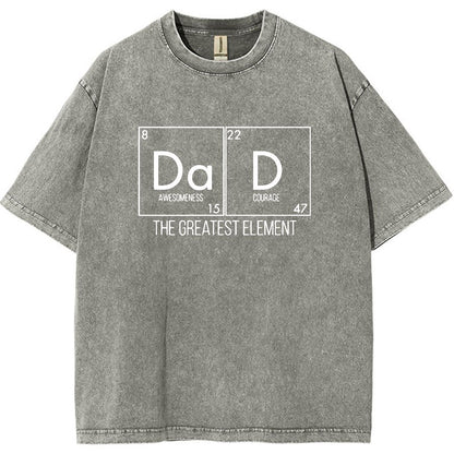 DAD THE GREATEST ELEMENT Vintage Distressed T-shirt