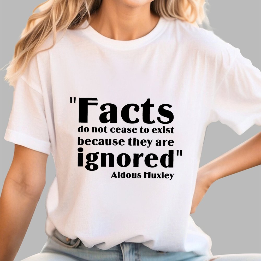 Aldous Huxley Facts Quote  Geek T-Shirt