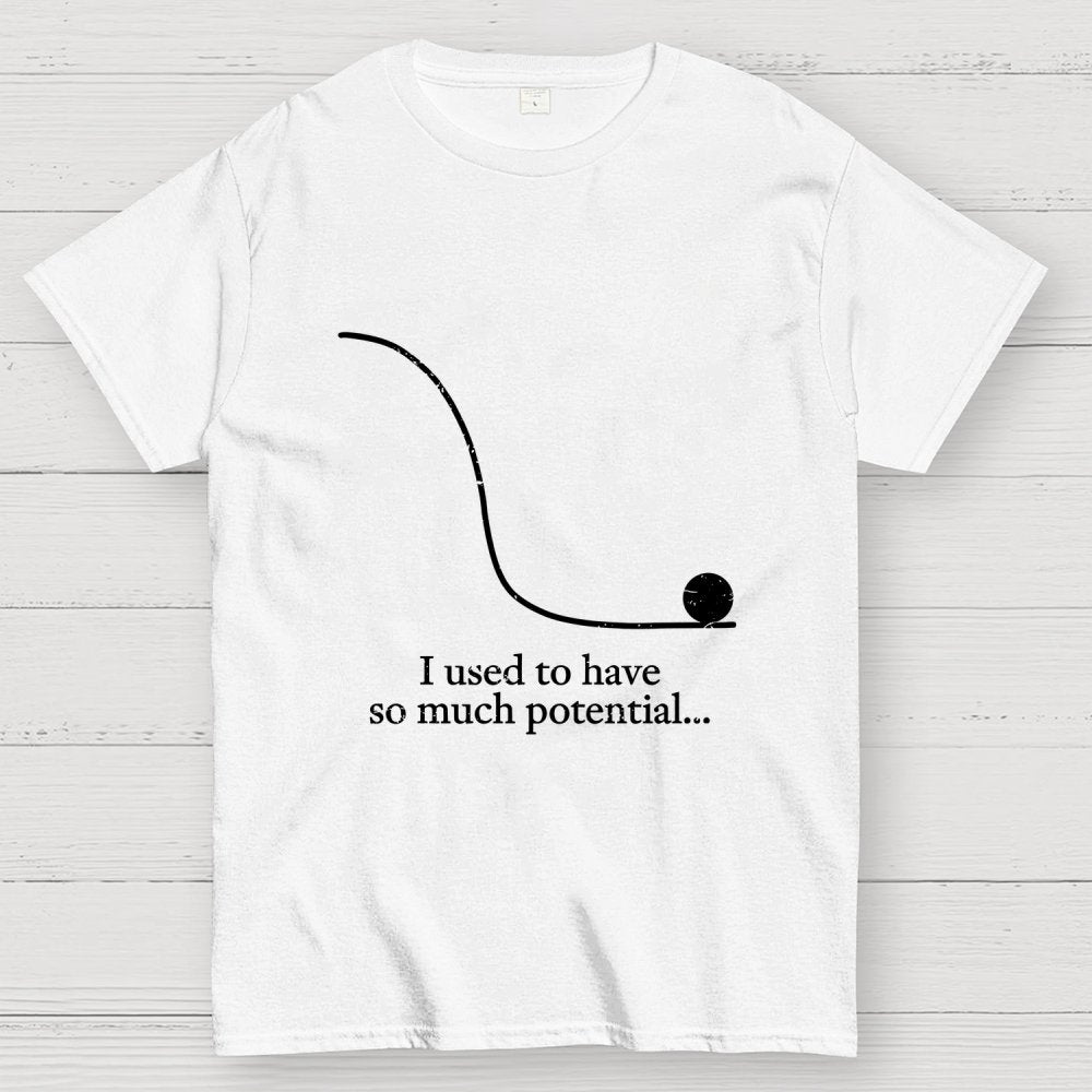 Used To Have Potential Geek T-Shirt