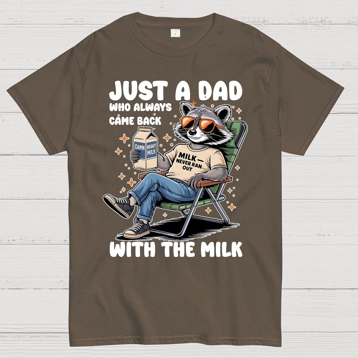 Just A Dad Who Always Come Back, Funny Husband Geek T-Shirt