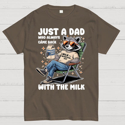 Just A Dad Who Always Come Back, Funny Husband Geek T-Shirt