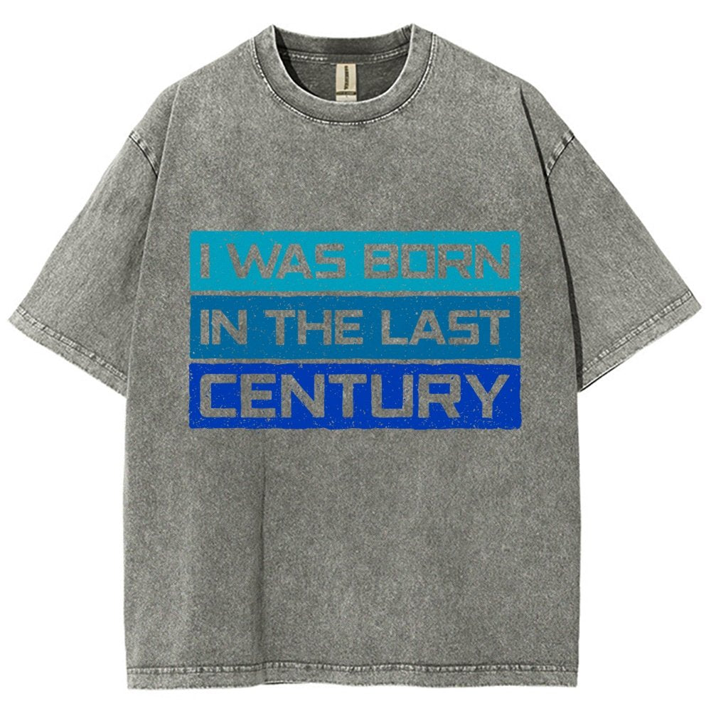 I Was Born in the Last Century Vintage Distressed T-shirt