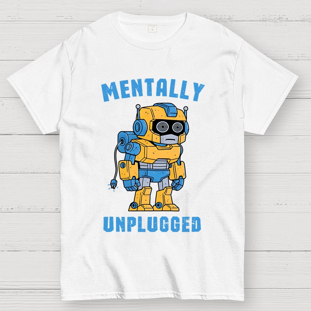 Mentally Unplugged Geek T-Shirt