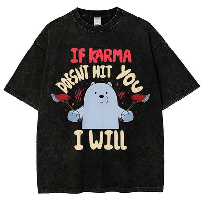 If Karma Doesn't Hit You I Will Vintage Distressed T-shirt