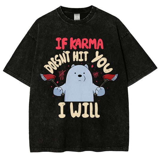 If Karma Doesn't Hit You I Will Vintage Distressed T-shirt