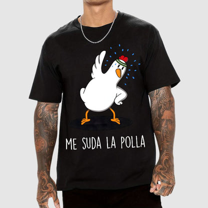 Me Suda La Polla I Don't Give A Damn Geek T-Shirt