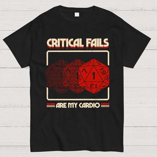 Critical Fails Are My Cardio Geek T-Shirt