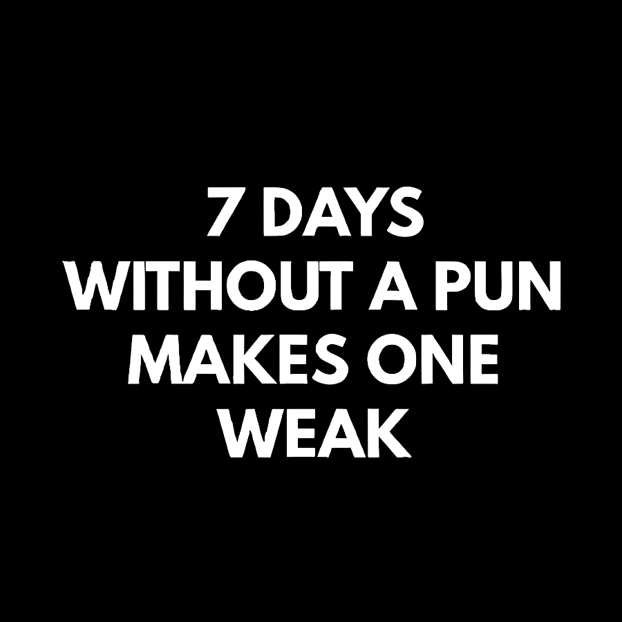 7 Days Without A Pun Makes One Weak Geek T-Shirt