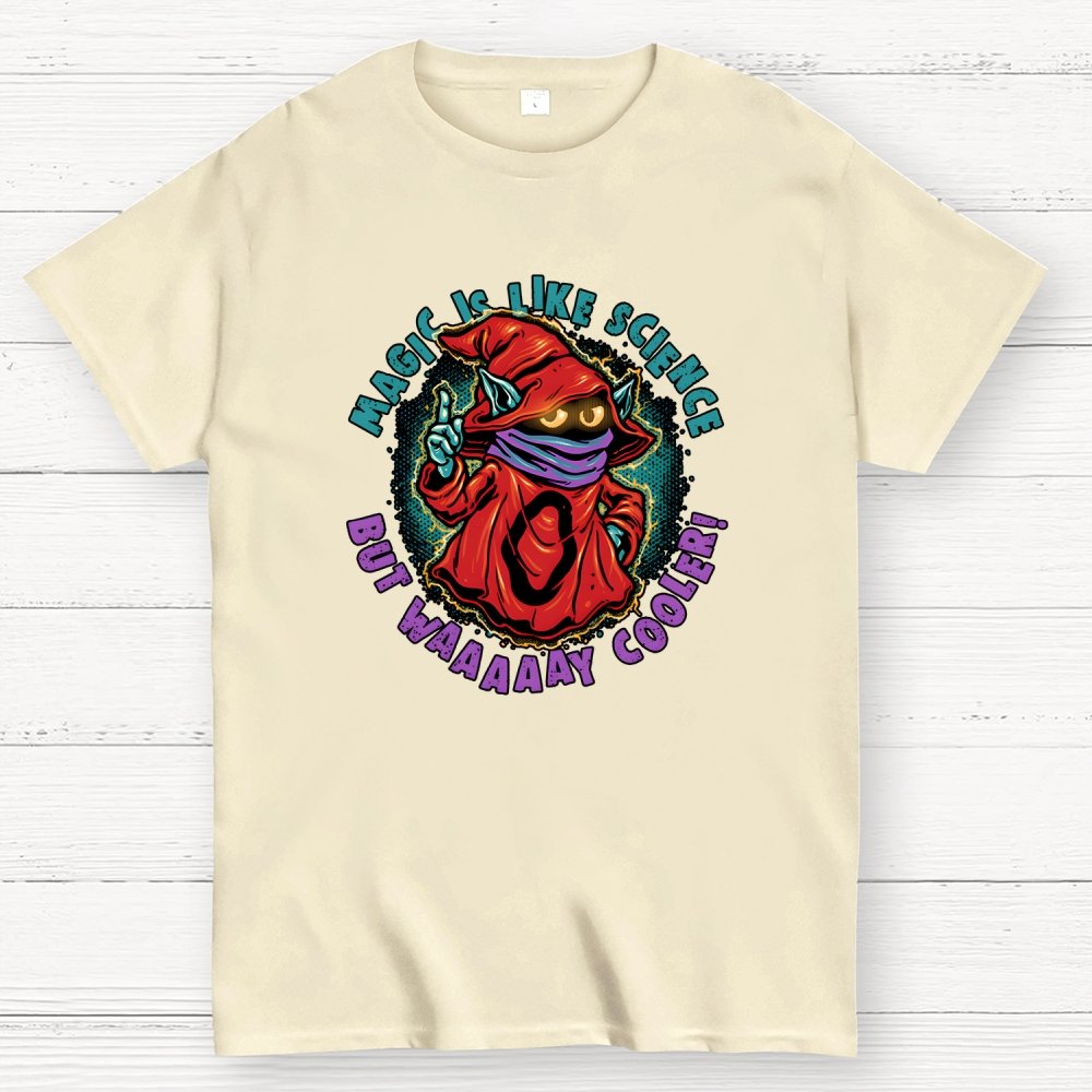 Magic Is Like Science Geek T-Shirt