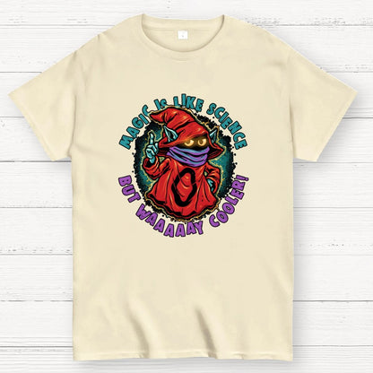 Magic Is Like Science Geek T-Shirt