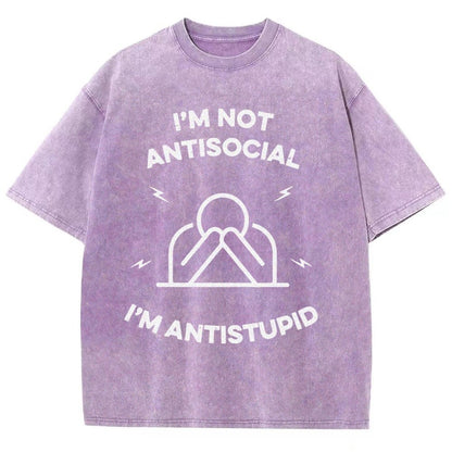 I’m not antisocial  I’m antistupid Vintage Distressed T-shirt