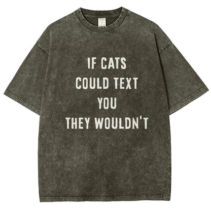 If Cats Could Text You Vintage Distressed T-shirt