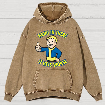Hang In There It Gets Worse Vintage Distressed Hoodie