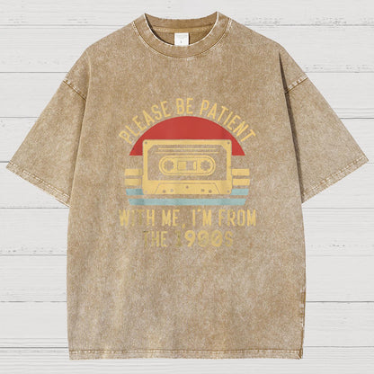 Please Be Patient with Me Im from the 1900s Geeky Vintage Distressed T-shirt