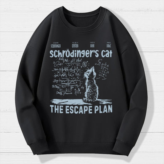 Schrodinger's Cat Escape Plan Interesting Physics Science Geek Cotton Sweatshirt