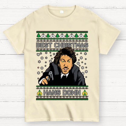 Best Christmas Hans Down Geek T-Shirt
