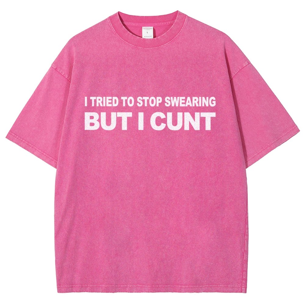 I've Tried To Stop Swearing But I Cunt Sunset Vintage Distressed T-shirt