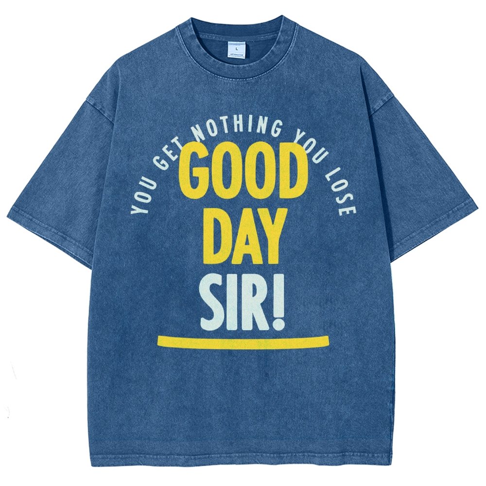 Good Day Sir! Vintage Distressed T-shirt