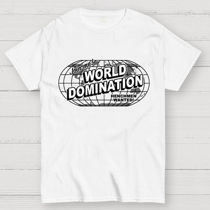 Ask Me About My Plans for World Domination Geek T-Shirt