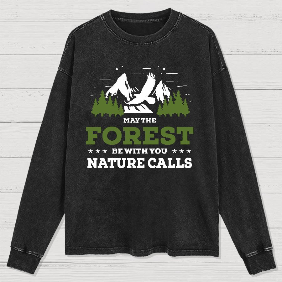 May The Forest Be With You, Breathe Naturally Washed Long Sleeve Tee