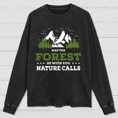 May The Forest Be With You, Breathe Naturally Washed Long Sleeve Tee