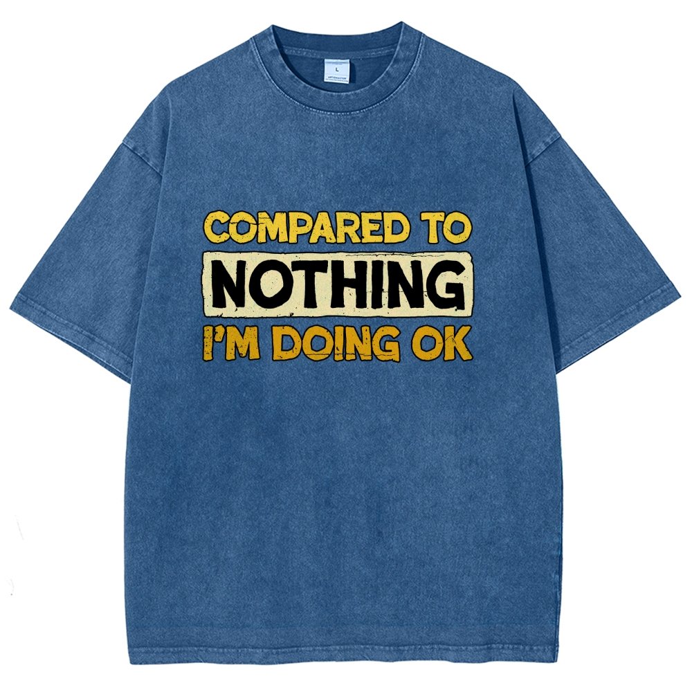 Ok Compared To Nothing Vintage Distressed T-shirt