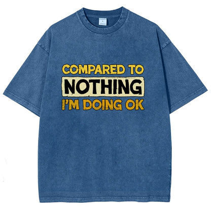 Ok Compared To Nothing Vintage Distressed T-shirt