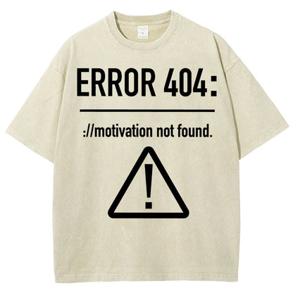 Error 404 Motivation Not Found Vintage Distressed T-shirt