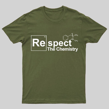 Respect The Chemistry Geeky T-Shirt