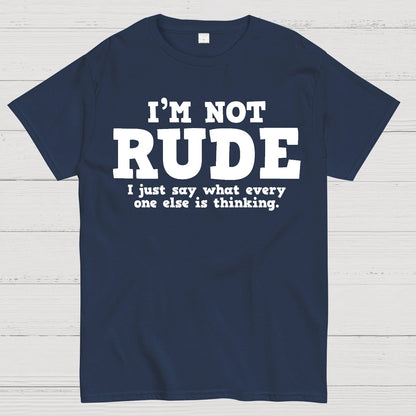 I'm not Rude I Just Have The Balls to Say What Everyone Else is Thinking Geek T-Shirt