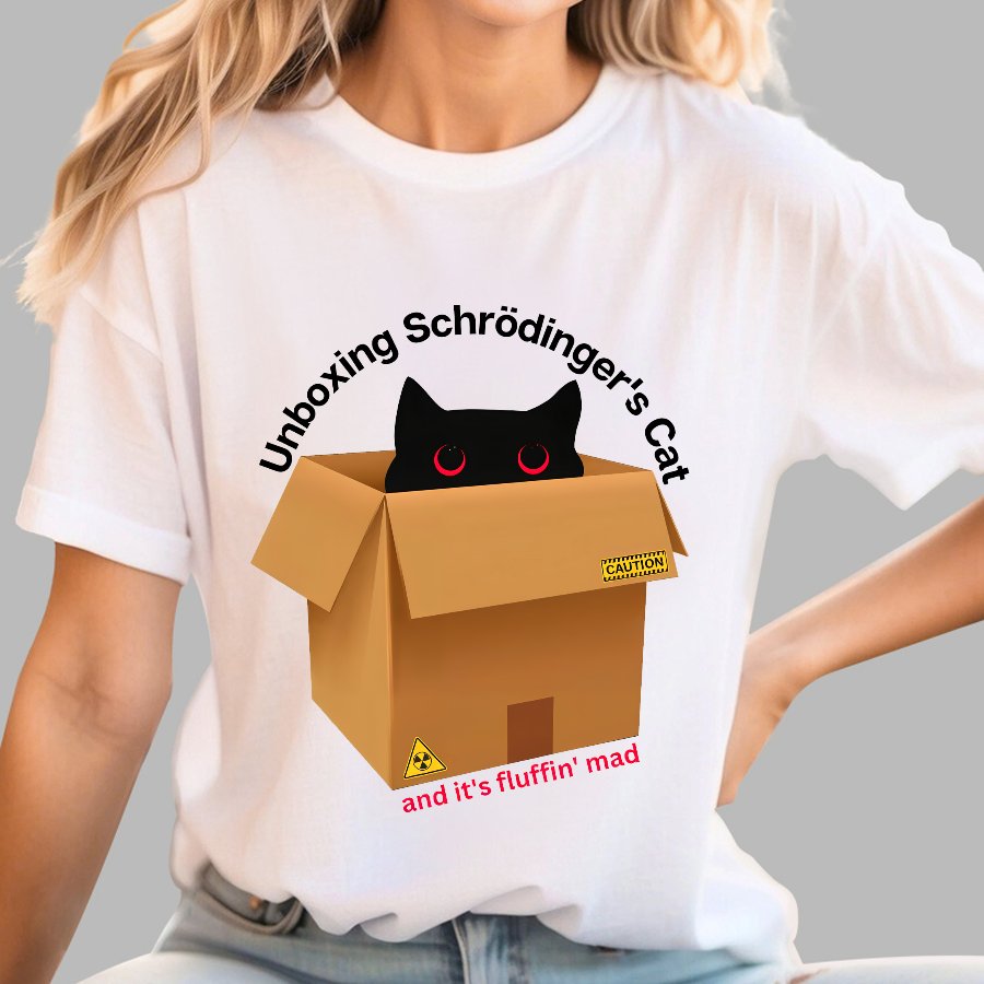Unboxing Schrodinger's Cat Geeky T-Shirt