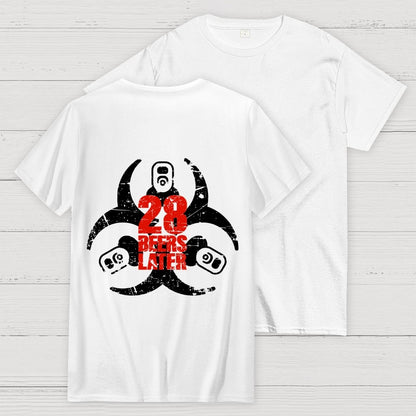 28 beers later  Back Printing Geek T-Shirt
