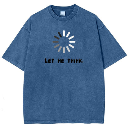 Let Me Think Vintage Distressed T-shirt