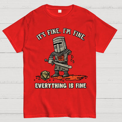 Its Fine Im Fine Everything Is Fine Geek T-Shirt