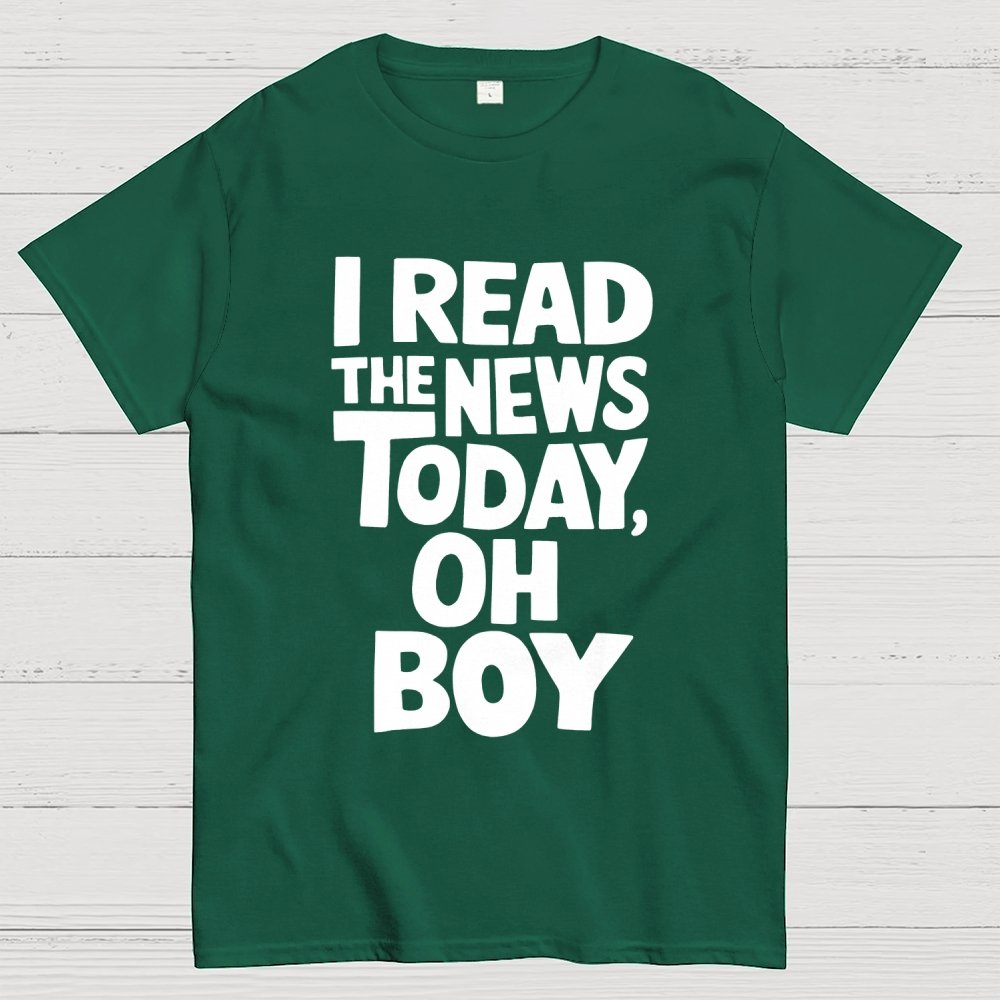 I Read The News Today (Oh Boy) Unisex Geek T-Shirt